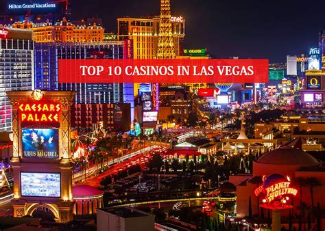 top 10 casinos in vegas